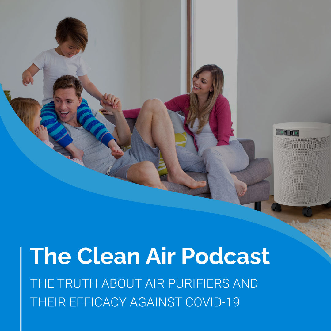 The Truth about Air Purifiers and their Efficacy against COVID-19 ...